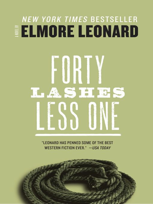 Title details for Forty Lashes Less One by Elmore Leonard - Wait list